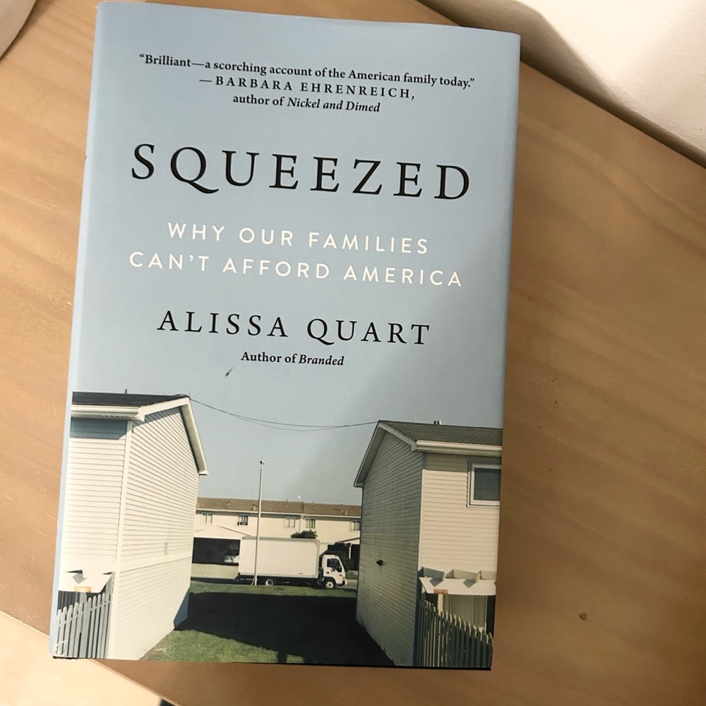 Squeezed Alissa Quart Hardcover Non-Fiction Families & Economy Book 2018
